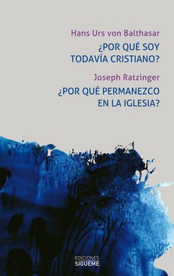 Libro "¿Por qué soy todavía cristiano? ¿Por qué permanezco en la Iglesia?"