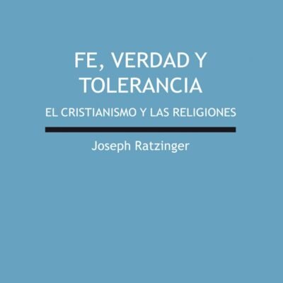 Fe, verdad y tolerancia